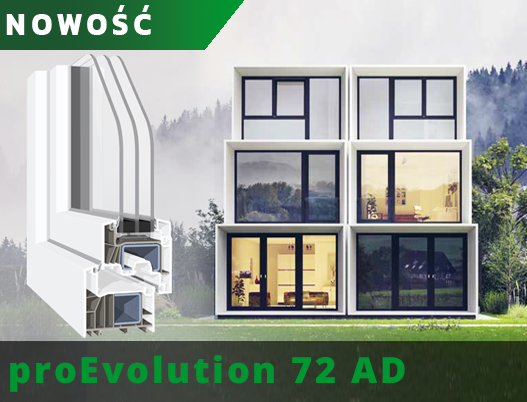 proEvolution 72 AD - Nowy system w ofercie PVC